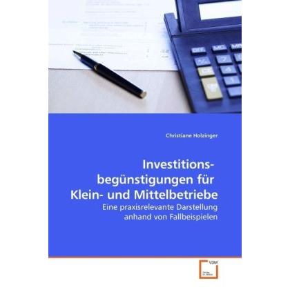 Investitions- begünstigungen für Klein- und Mittelbetriebe, Fachbücher