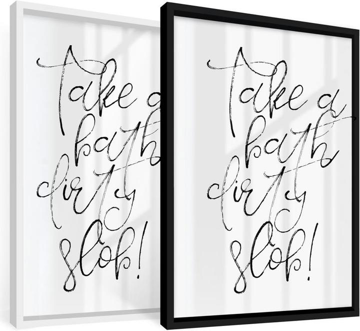 Produktbild Trenddeko Take a bath dirthy slob (50 x 60 cm)