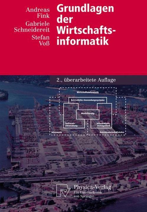 Produktbild Grundlagen der Wirtschaftsinformatik (Deutsch, Andreas Fink, Gabriele Schneidereit, Stefan Voss, 2005)
