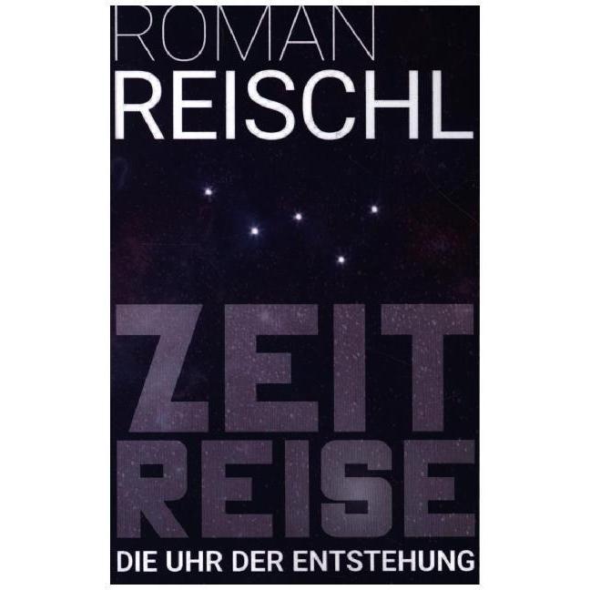 Zeitreise, Belletristik von Roman Reischl