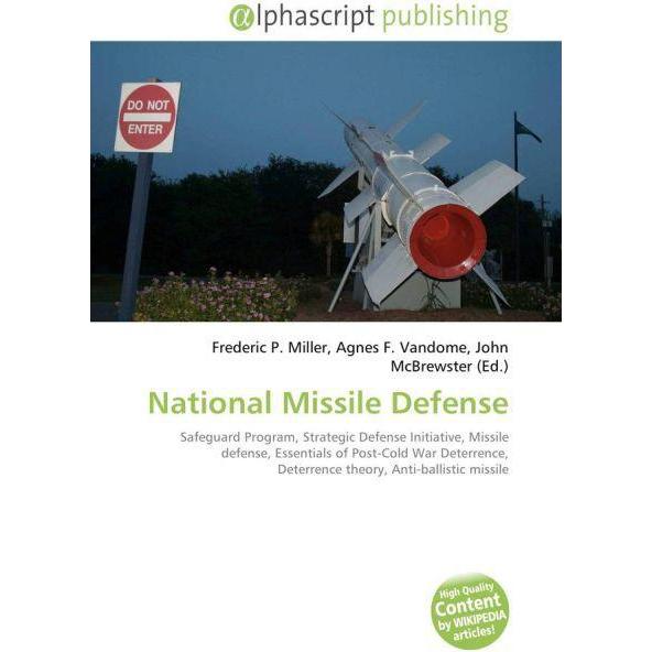 National Missile Defense, Fachbücher von Agnes F. Vandome, Frederic P. Miller, John McBrewster