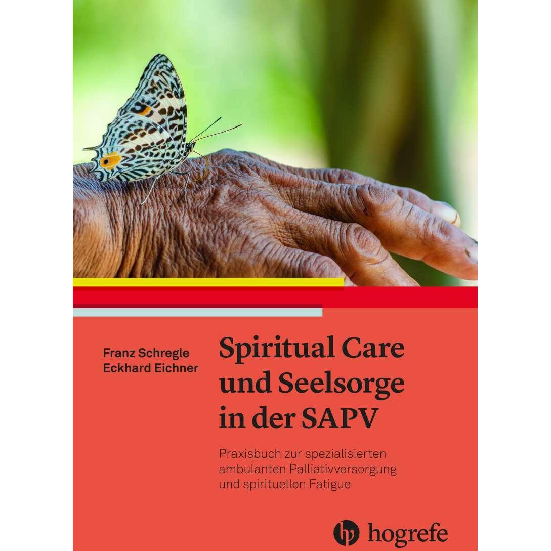 Spiritual Care und Seelsorge in der SAPV, Fachbücher von Franz Schregle, Eckhard Eichner