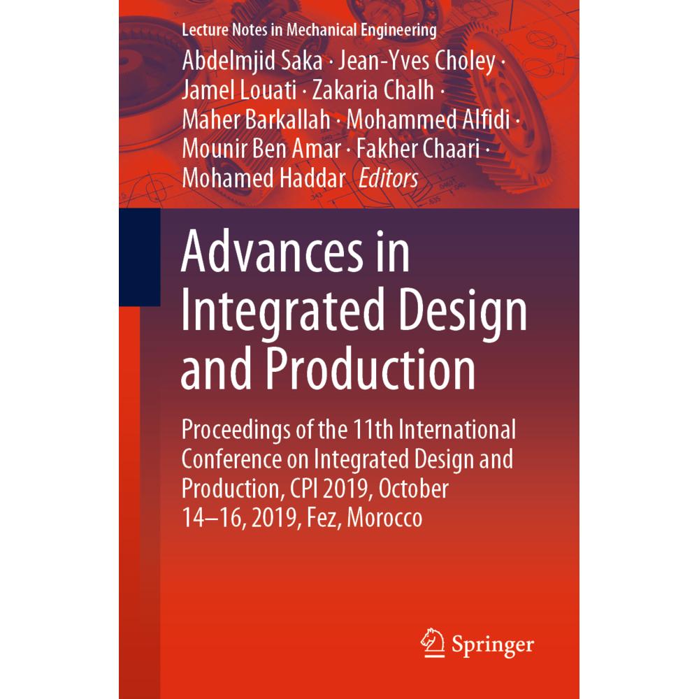 Advances in Integrated Design and Production, Fachbücher von Fakher Chaari, Jamel Louati, Jean-Yves Choley, Maher Barkal...