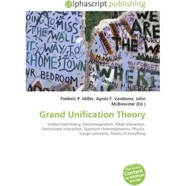 Grand Unification Theory, Fachbücher von Agnes F. Vandome, Frederic P. Miller, John McBrewster