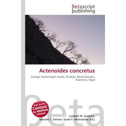 Actenoides concretus, Fachbücher von Miriam T. Timpledon, Lambert M. Surhone, Susan F. Marseken
