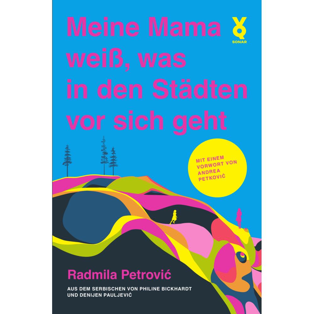 Thumbnail - Meine Mama weiss, was in den Städten vor sich geht, Belletristik von Radmila Petrovic, Denijen Pauljevic, Bickhardt