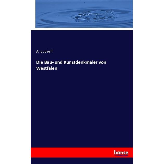 Die Bau- und Kunstdenkmäler von Westfalen, Fachbücher von Albert Ludorff