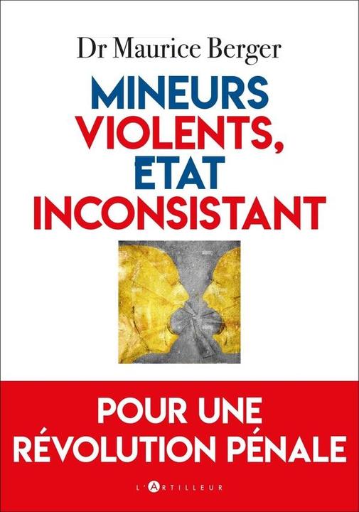 Image du produit Toucan Mineurs violents, Etat inconsistant : pour une révolution pénale (Français, Berger Maurice, 2025)