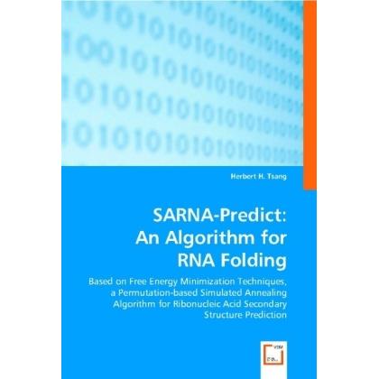 SARNA-Predict: An Algorithm for RNA Folding, Fachbücher von Tsang, Herbert H.