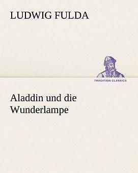 Produktbild Aladdin und die Wunderlampe (Deutsch, Ludwig Fulda, 2012)