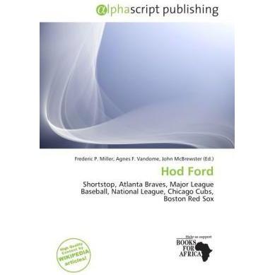 Thumbnail - Hod Ford, Ratgeber von Agnes F. Vandome, Frederic P. Miller, John McBrewster