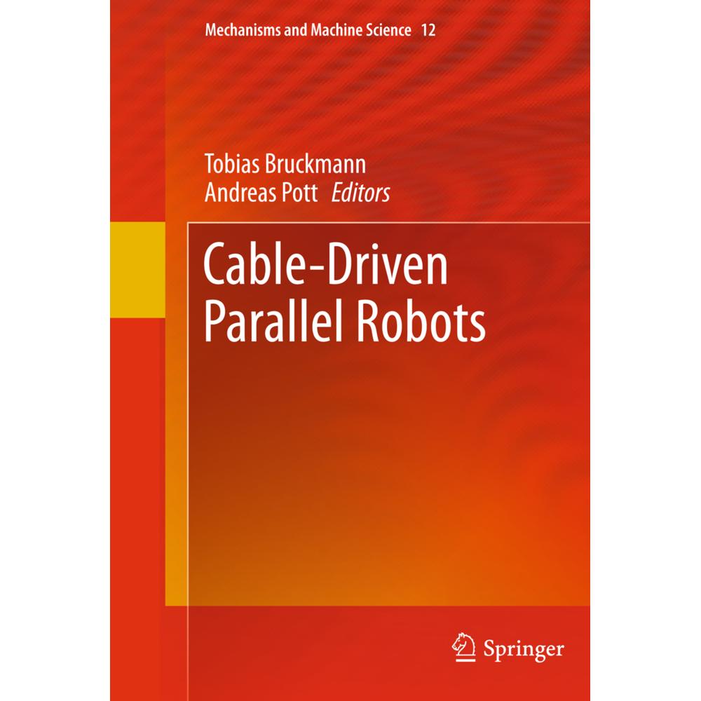 Cable-Driven Parallel Robots, Fachbücher von Andreas Pott, Tobias Bruckmann