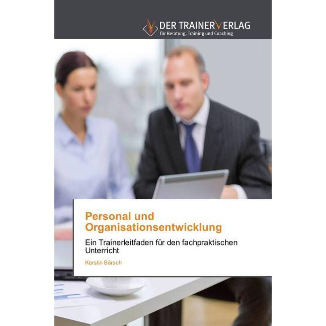 Personal und Organisationsentwicklung, Ratgeber von Kerstin Bärsch