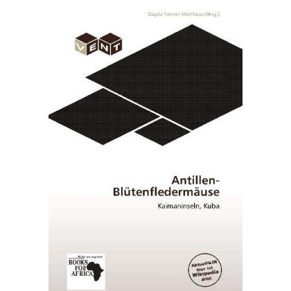 Antillen-Blütenfledermäuse, Fachbücher von Dagda Tanner Mattheus