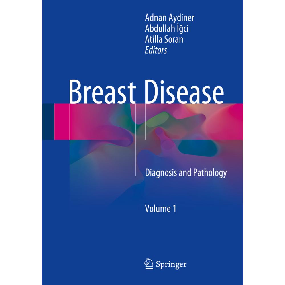 Breast Disease, Fachbücher von Abdullah Igci, Adnan Aydiner, Atilla Soran