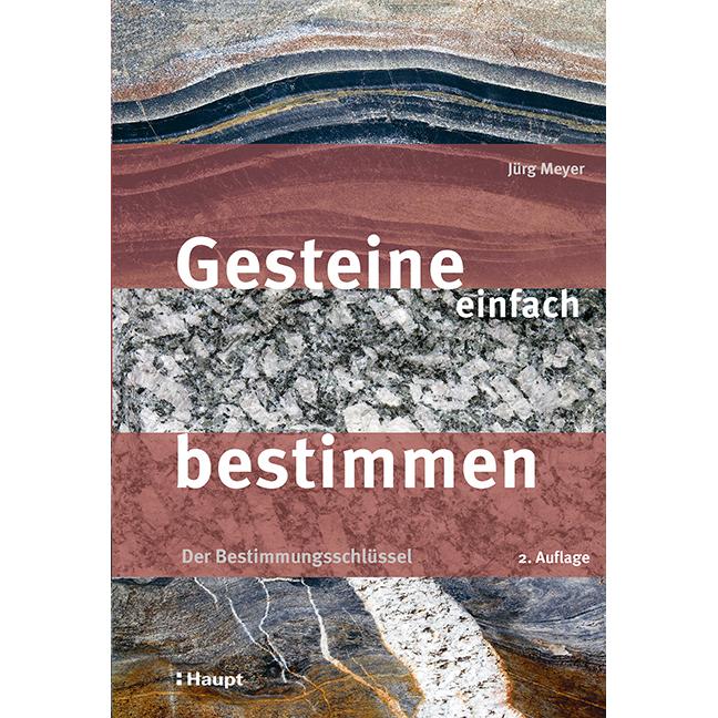 Gesteine einfach bestimmen, Sachbücher von Jürg Meyer