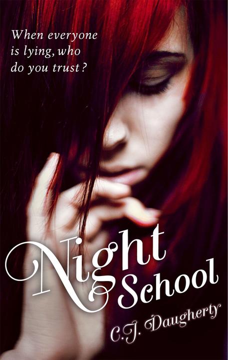 Produktbild Night School 01 (Englisch, C. J. Daugherty, C.J. Daugherty, Christy Daugherty, 2012)