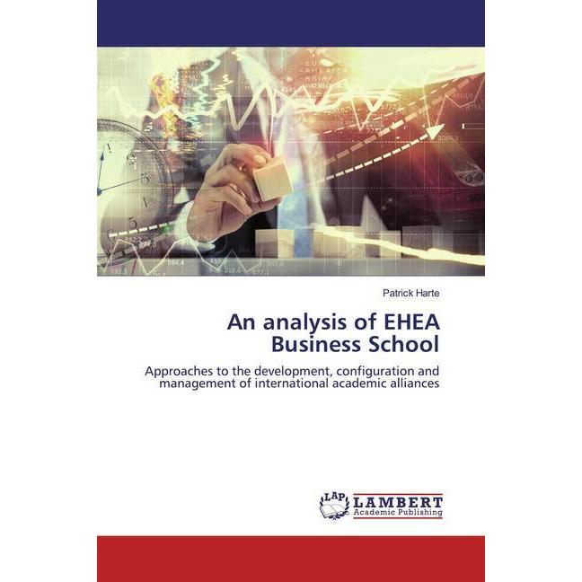 An analysis of EHEA Business School, Fachbücher von Patrick Harte