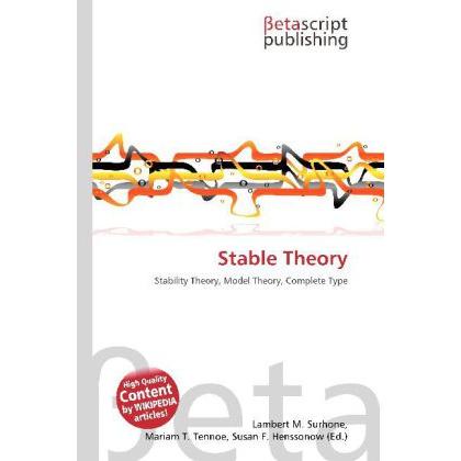 Stable Theory, Fachbücher von Lambert M. Surhone, Mariam T. Tennoe, Susan F. Henssonow