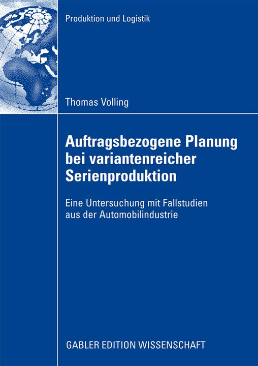 Produktbild Auftragsbezogene Planung bei variantenreicher Serienproduktion (Deutsch, Thomas Volling, 2009)