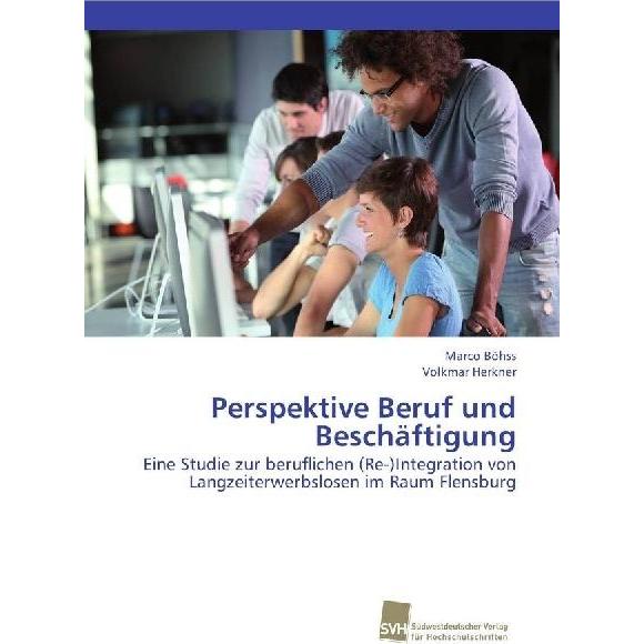 Perspektive Beruf und Beschäftigung, Fachbücher von Volkmar Herkner, Marco Böhss