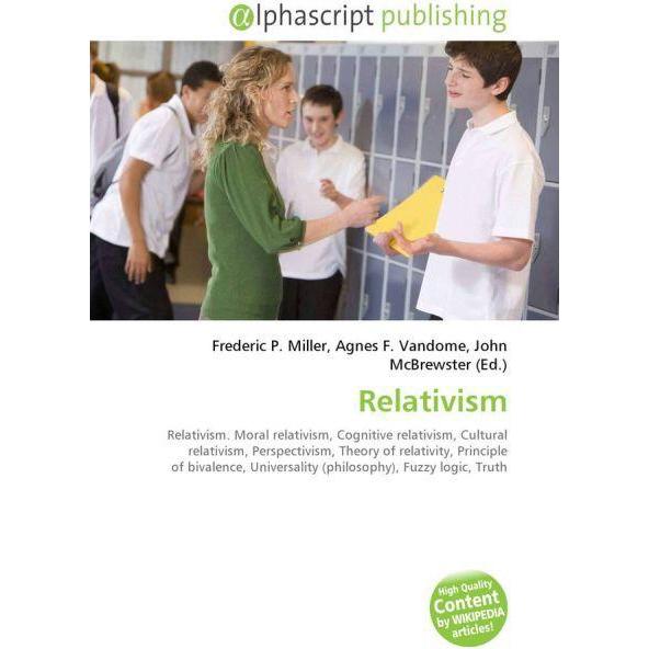 Relativism, Fachbücher von John McBrewster, Frederic P. Miller, Agnes F. Vandome