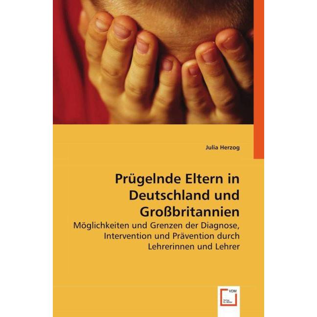 Prügelnde Eltern in Deutschland und Grossbritannien, Fachbücher von Julia Herzog