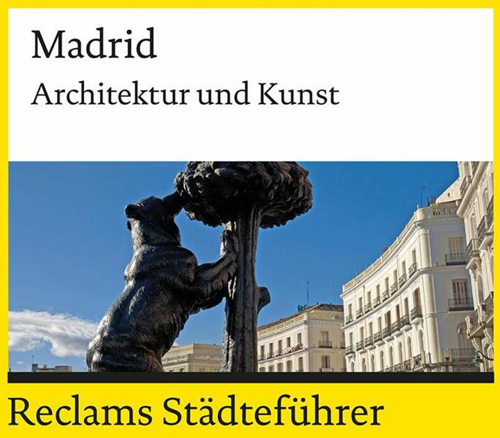 Produktbild Reclams Städteführer Madrid (Deutsch, Michael Scholz-Hänsel, 2016)