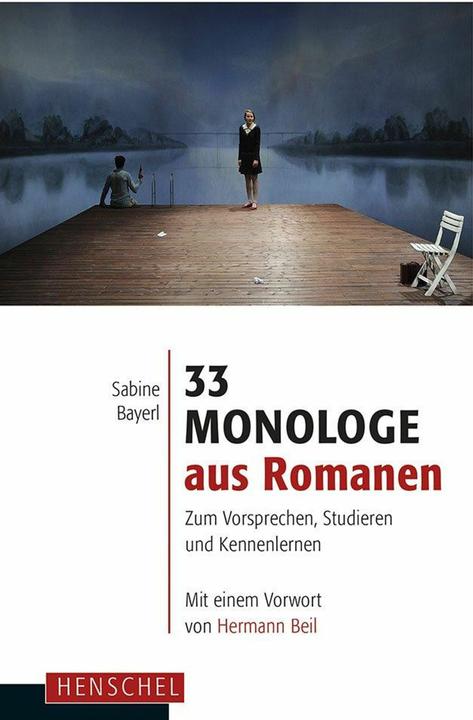 Produktbild 33 Monologe aus Romanen (Deutsch, Hermann Beil, Sabine Bayerl, 2014)