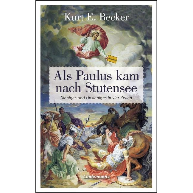 Becker:Als Paulus kam nach Stutensee, Belletristik von Kurt E. Becker