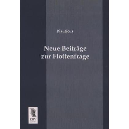 Neue Beiträge zur Flottenfrage, Fachbücher