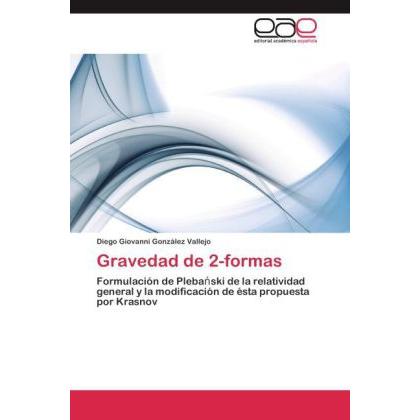 Gravedad de 2-formas, Fachbücher von Diego Giovanni González Vallejo