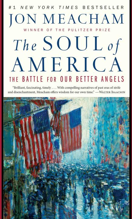 Produktbild The Soul of America: The Battle for Our Better Angels (Englisch, Jon Meacham, 2018)