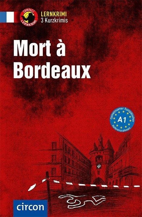 Produktbild Mort à Bordeaux (Französisch, Marc Blancher, Virginie Pironin, 2018)