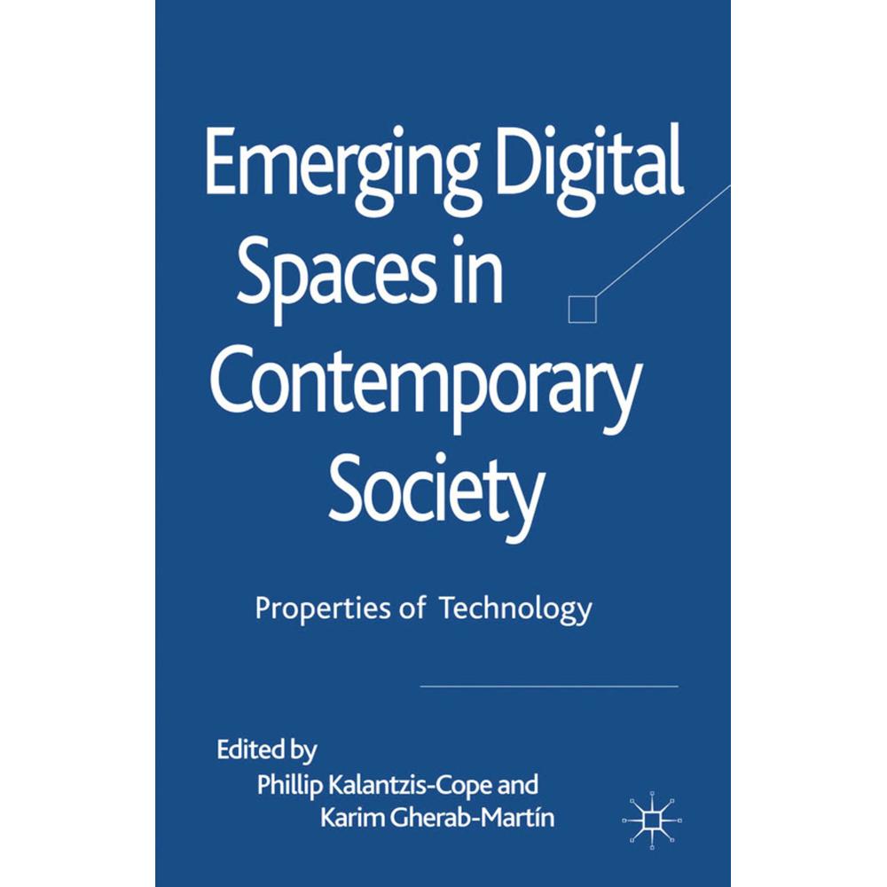 Emerging Digital Spaces in Contemporary Society, Fachbücher von Phillip Kalantzis-Cope, Karim Gherab-Martin