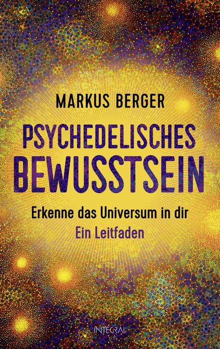 Produktbild Psychedelisches Bewusstsein (Deutsch, Markus Berger)