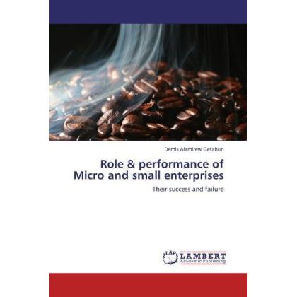 Role & performance of Micro and small enterprises, Fachbücher von Demis Alamirew Getahun