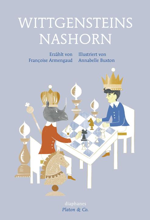 Produktbild Wittgensteins Nashorn (Deutsch, Annabelle Buxton, Françoise Armengaud, 2015)