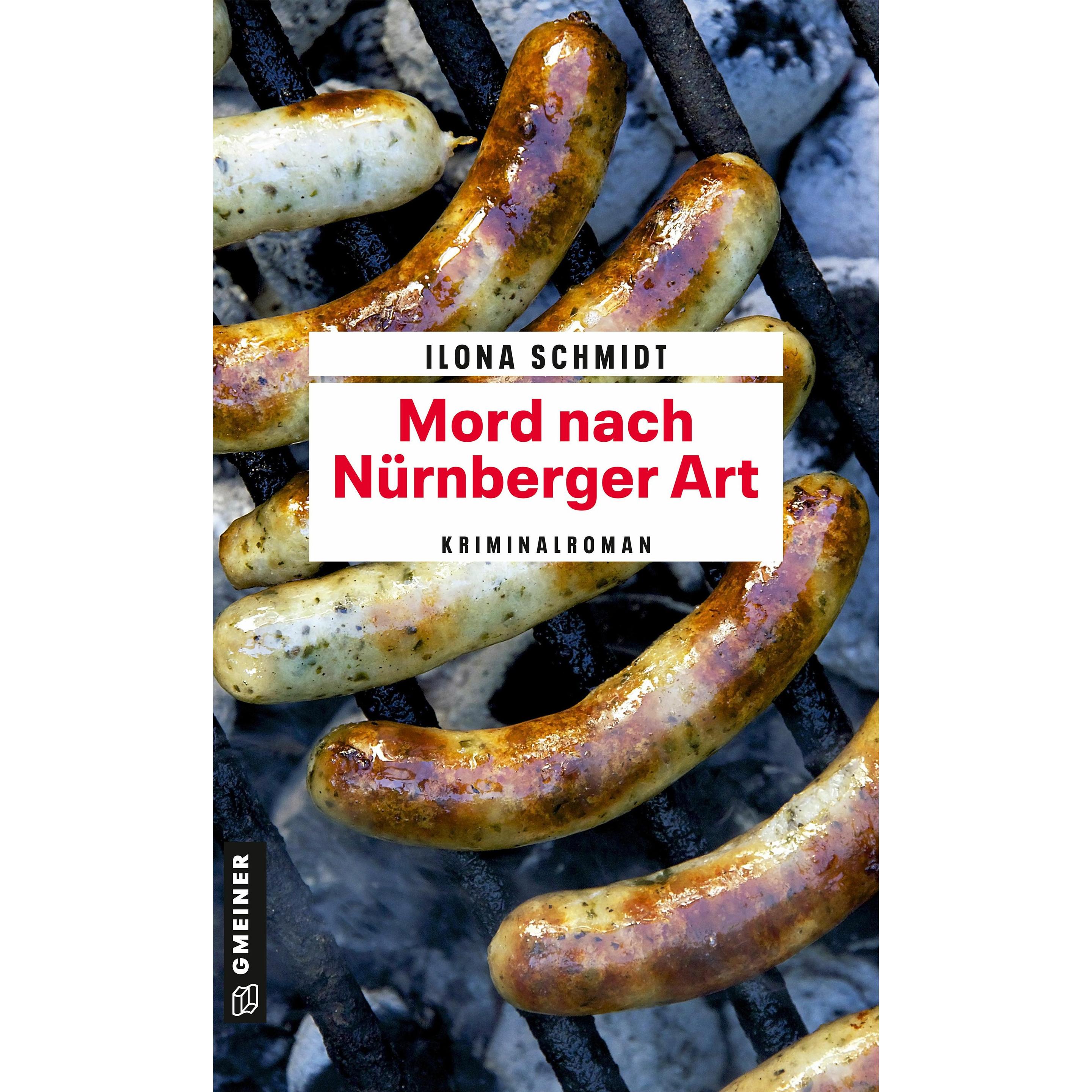 Schmidt:Mord nach Nürnberger Art, Belletristik von Ilona Schmidt