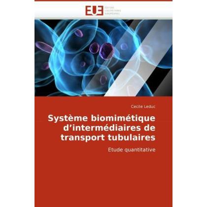 Système biomimétique d'intermédiaires de transport tubulaires, Fachbücher von Cecile Leduc