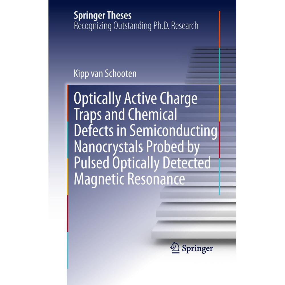 Optically Active Charge Traps and Chemical Defects in Semiconducting Nanocrystals Probed by Pulsed O, Fachbücher von Kip...
