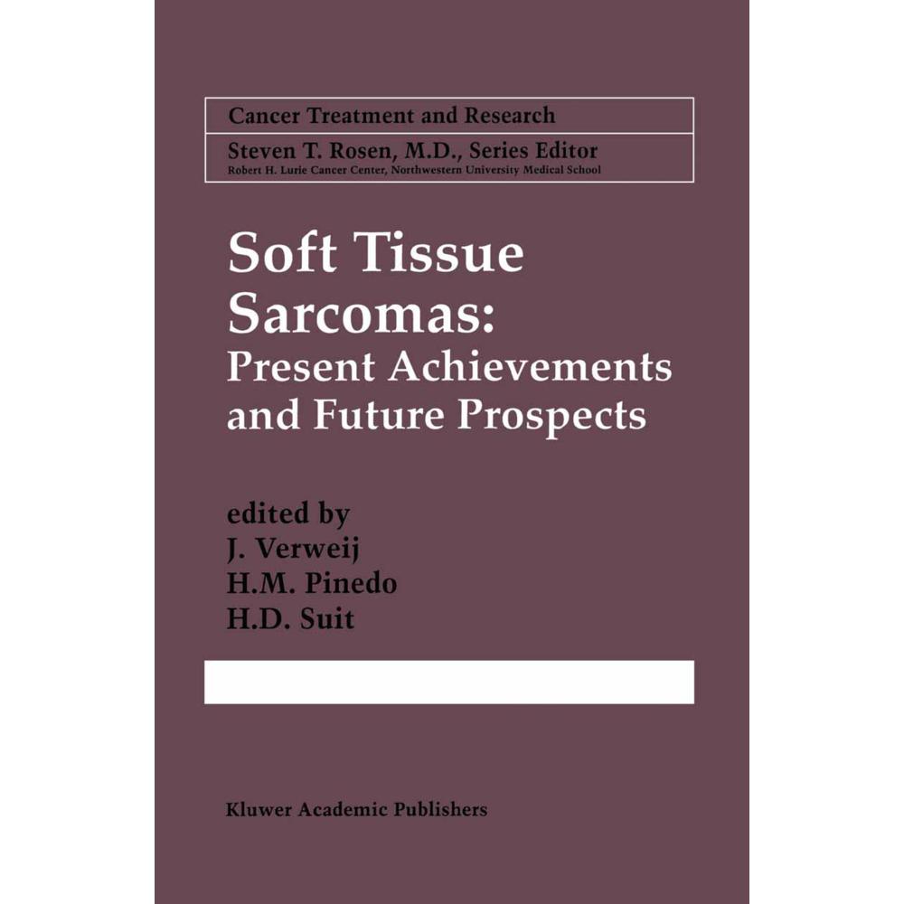 Soft Tissue Sarcomas: Present Achievements and Future Prospects, Fachbücher