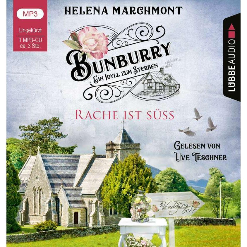 Bunburry - Rache ist süss, Hörbücher von Sabine Schilasky, Uve Teschner, Helena Marchmont