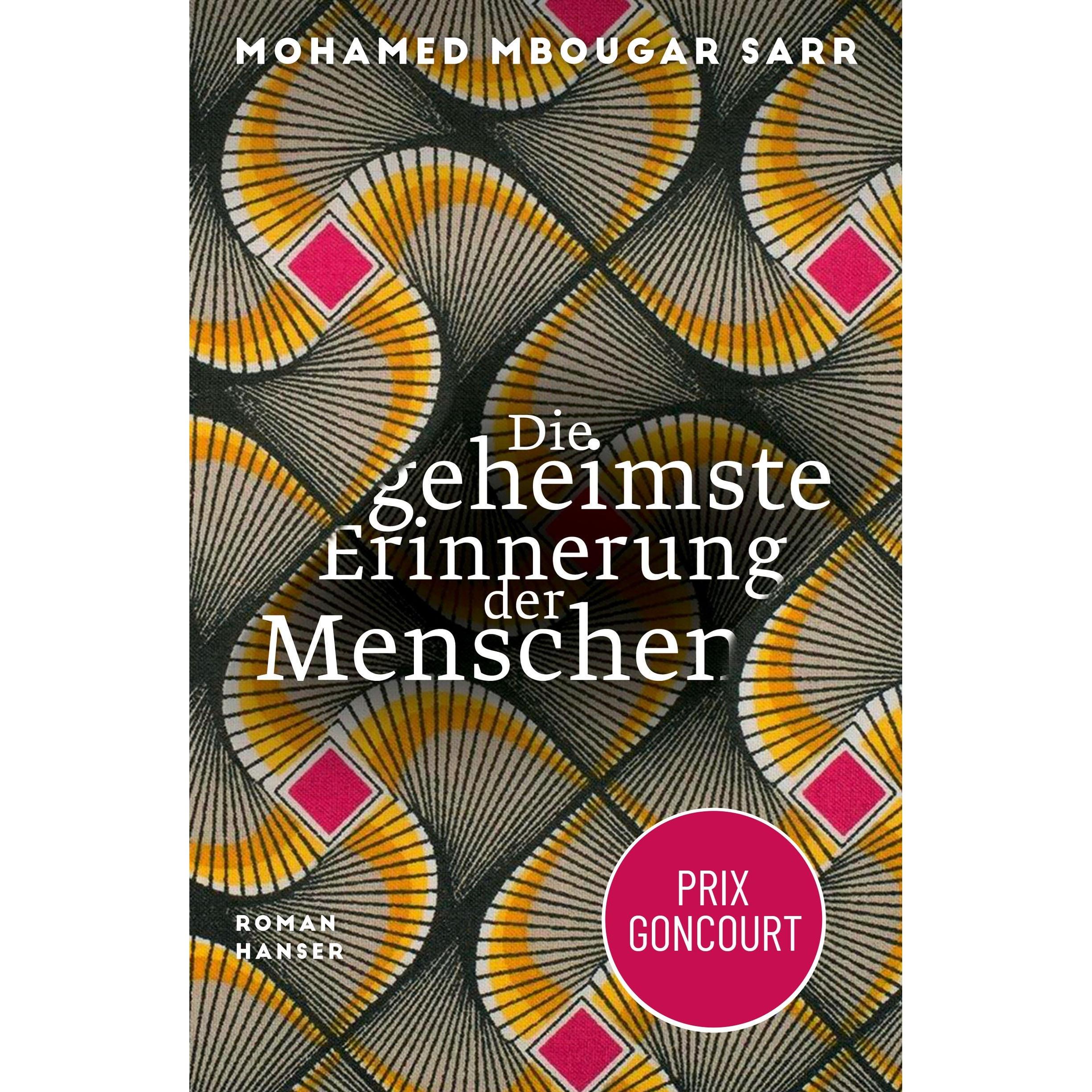 Die geheimste Erinnerung der Menschen, Belletristik von Holger Fock, Sabine Müller, Mohamed Mbougar Sarr