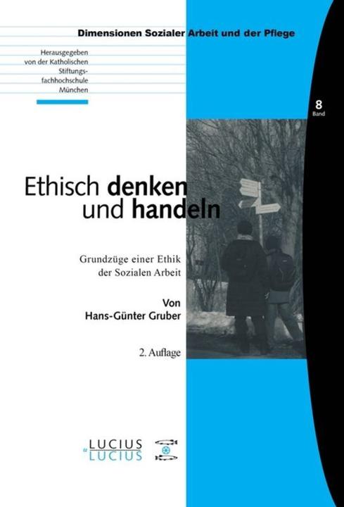 Produktbild Ethisch denken und handeln (Deutsch, Hans-Günther Gruber, 2009)