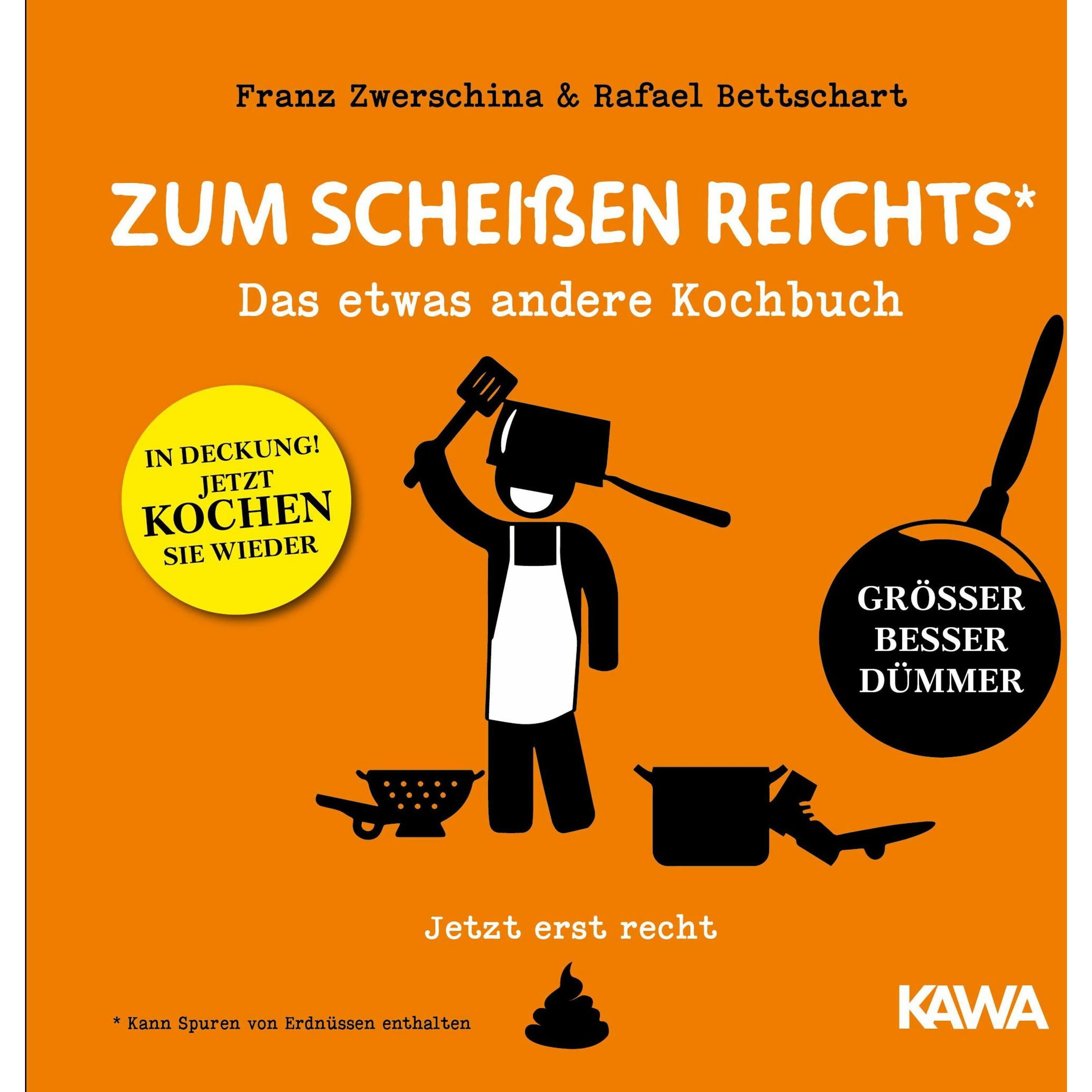Zum Scheissen reichts - jetzt erst recht!, Ratgeber von Rafael Zwerschina Bettschart, Rafael Bettschart, Franz Zwerschin...