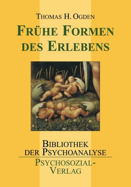 Produktbild Frühe Formen des Erlebens (Deutsch, Thomas H. Ogden, 2006)