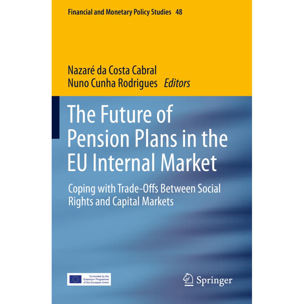 The Future of Pension Plans in the EU Internal Market, Fachbücher von Nazaré da Costa Cabral, Nuno Cunha Rodrigues