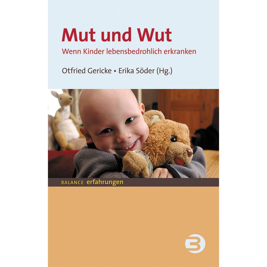 Mut und Wut, Ratgeber von Otfried Gericke, Erika Söder