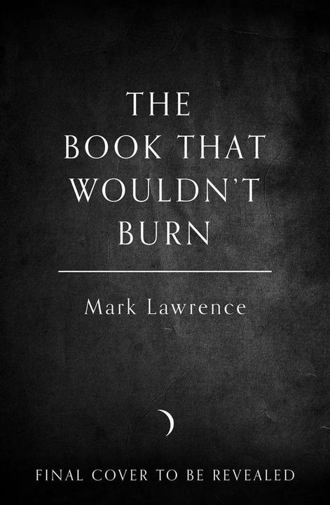 Produktbild The Book That Wouldn't Burn (Englisch, Mark Lawrence, 2023)